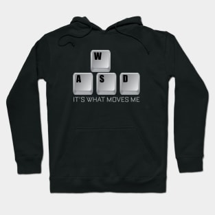 WASD It's What Moves Me Hoodie